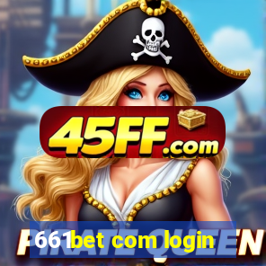 661bet com login
